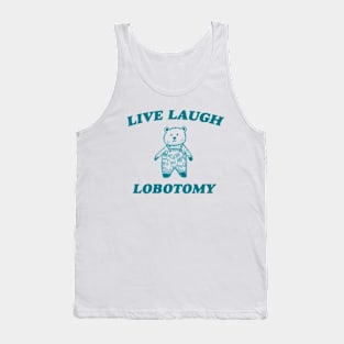 Live Laugh Lobotomy - Unisex Tee, Vintage Drawing T Shirt, Cartoon Meme Shirt, Sarcastic Tee Shirt, Unisex Tank Top